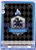 EMBLEM OF IGNIHYDE[WSB_TWST/01B-061N]